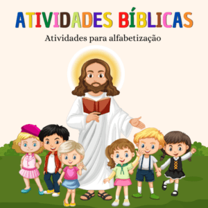 ATIVIDADES BILICAS MINISTÉRIO INFANTIL 2024