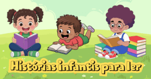 Histórias infantis para ler e divertir as crianças