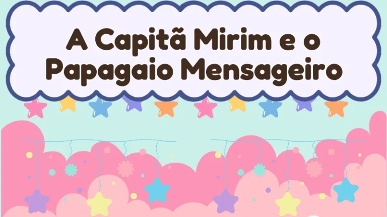 Capa da história infantil A Capitã Mirim e o Papagaio Mensageiro
