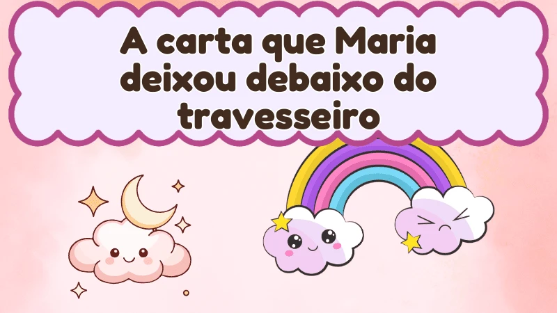 Capa da história infantil A carta que Maria deixou debaixo do travesseiro