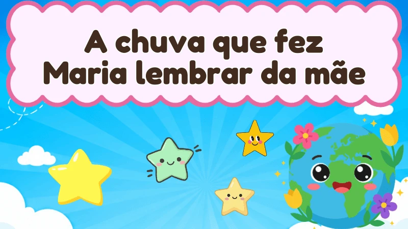 Capa da história infantil A chuva que fez Maria lembrar da mãe