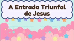 Capa da história infantil A Entrada Triunfal de Jesus