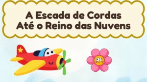 Capa da história infantil A Escada de Cordas Até o Reino das Nuvens