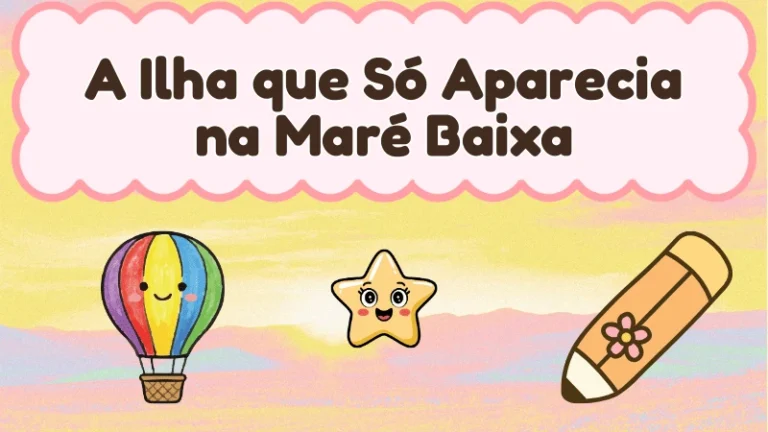 Capa da história infantil A Ilha que Só Aparecia na Maré Baixa