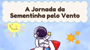 Capa da história infantil A Jornada da Sementinha pelo Vento