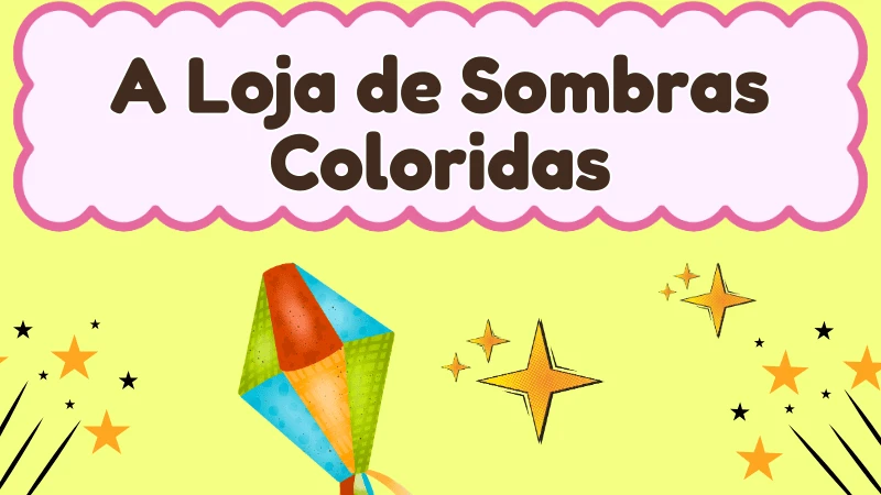 Capa da história infantil A Loja de Sombras Coloridas