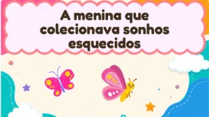 Capa da história infantil A menina que colecionava sonhos esquecidos