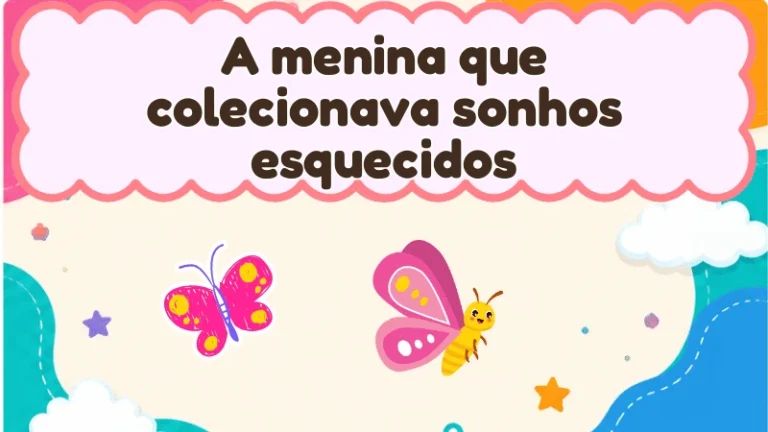 Capa da história infantil A menina que colecionava sonhos esquecidos