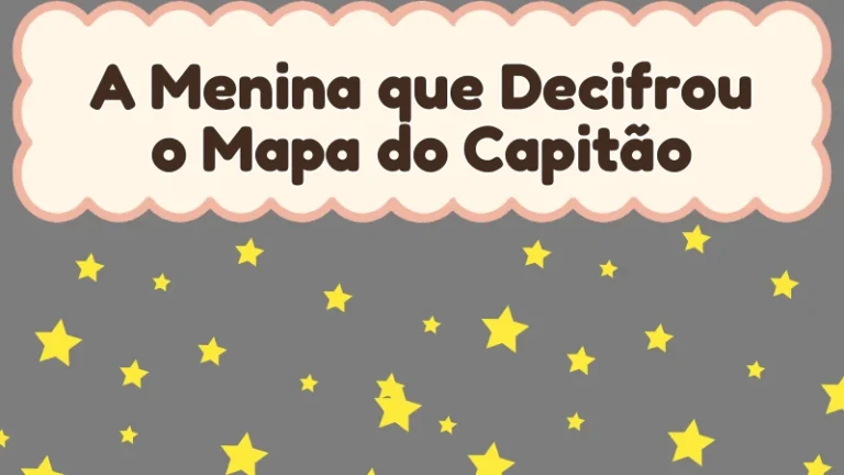 Capa da história infantil A Menina que Decifrou o Mapa do Capitão