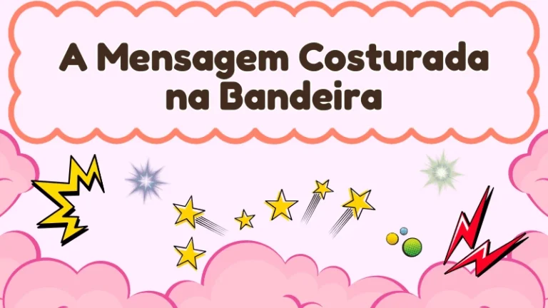 Capa da história infantil A Mensagem Costurada na Bandeira