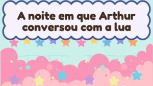 Capa da história infantil A noite em que Arthur conversou com a lua