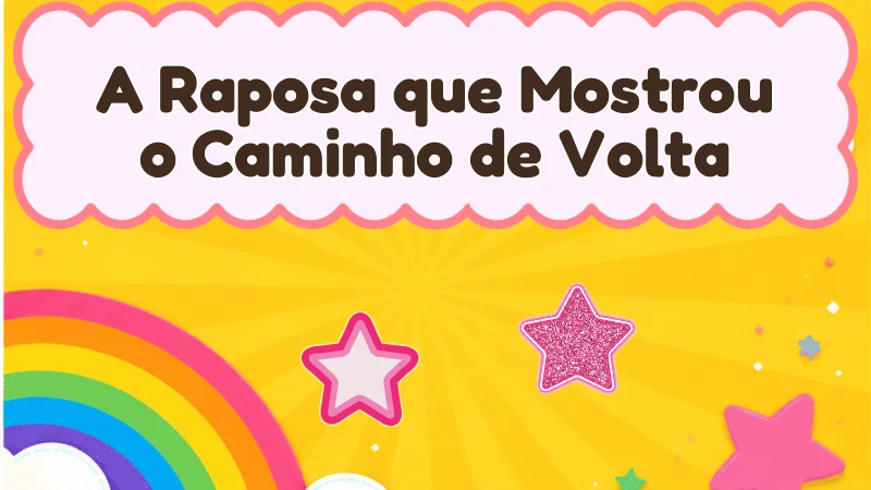 Capa da história infantil A Raposa que Mostrou o Caminho de Volta