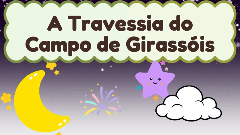 Capa da história infantil A Travessia do Campo de Girassóis