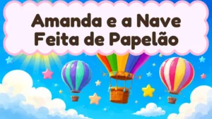 Capa da história infantil Amanda e a Nave Feita de Papelão