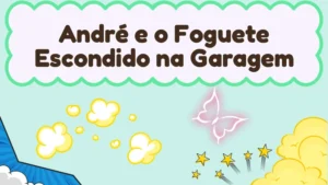 Capa da história infantil André e o Foguete Escondido na Garagem