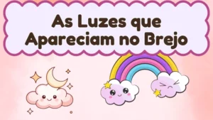 Capa da história infantil As Luzes que Apareciam no Brejo