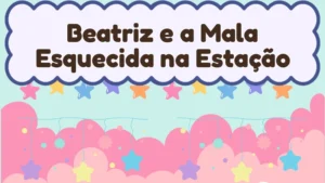 Capa da história infantil Beatriz e a Mala Esquecida na Estação