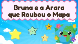 Capa da história infantil Bruna e a Arara que Roubou o Mapa