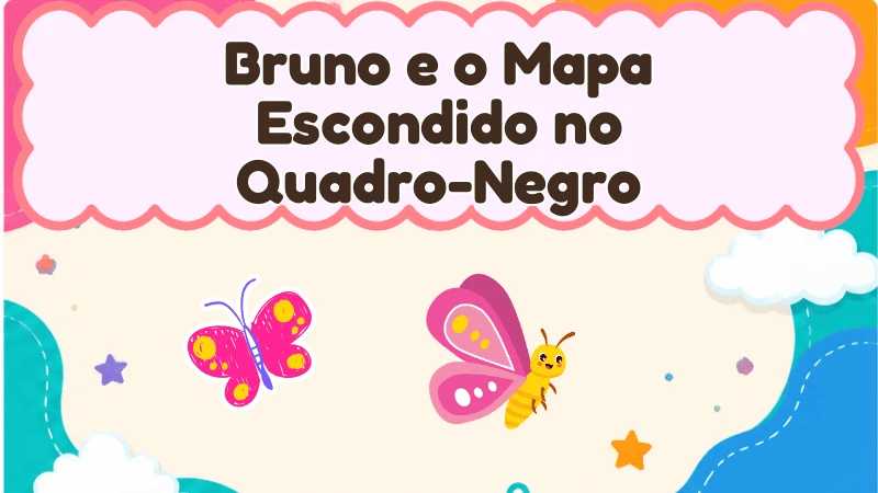 Capa da história infantil Bruno e o Mapa Escondido no Quadro-Negro