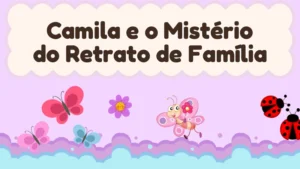 Capa da história infantil Camila e o Mistério do Retrato de Família