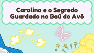Capa da história infantil Carolina e o Segredo Guardado no Baú do Avô