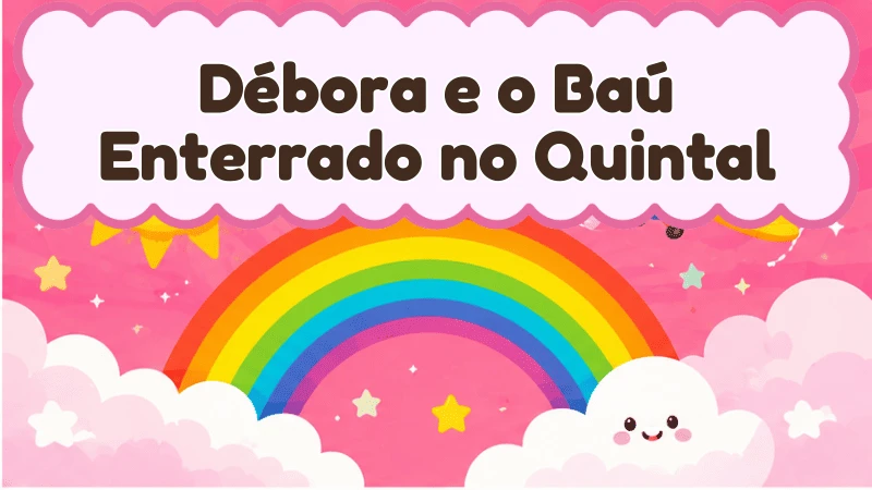 Capa da história infantil Débora e o Baú Enterrado no Quintal