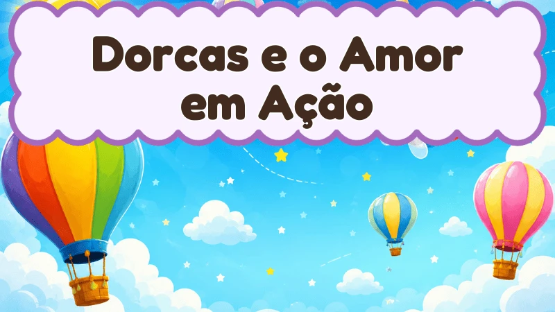 Capa da história infantil Dorcas e o Amor em Ação