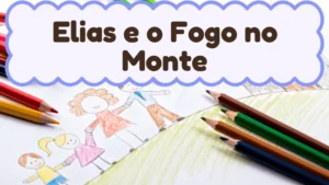 Capa da história infantil Elias e o Fogo no Monte