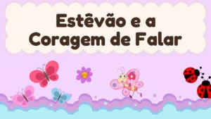 Capa da história infantil Estêvão e a Coragem de Falar