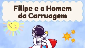 Capa da história infantil Filipe e o Homem da Carruagem