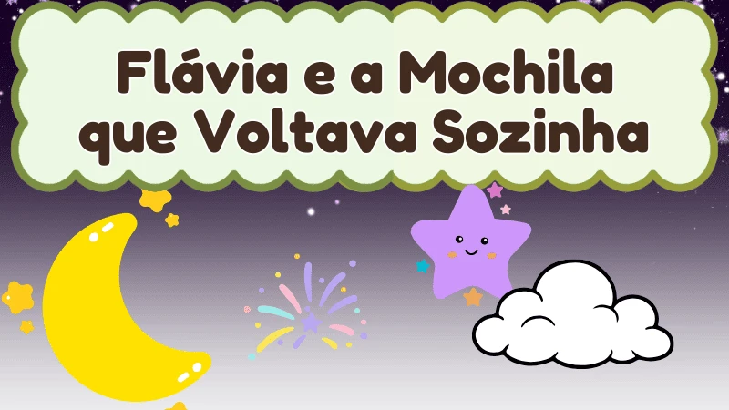 Capa da história infantil Flávia e a Mochila que Voltava Sozinha