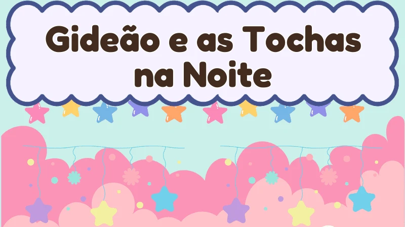 Capa da história infantil Gideão e as Tochas na Noite