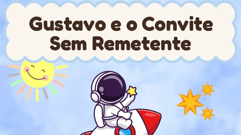 Gustavo e o Convite Sem Remetente
