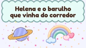 Capa da história infantil Helena e o barulho que vinha do corredor