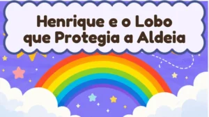 Capa da história infantil Henrique e o Lobo que Protegia a Aldeia