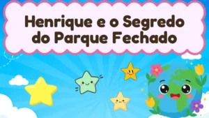 Capa da história infantil Henrique e o Segredo do Parque Fechado