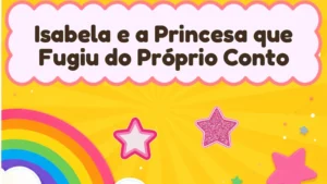 Capa da história infantil Isabela e a Princesa que Fugiu do Próprio Conto