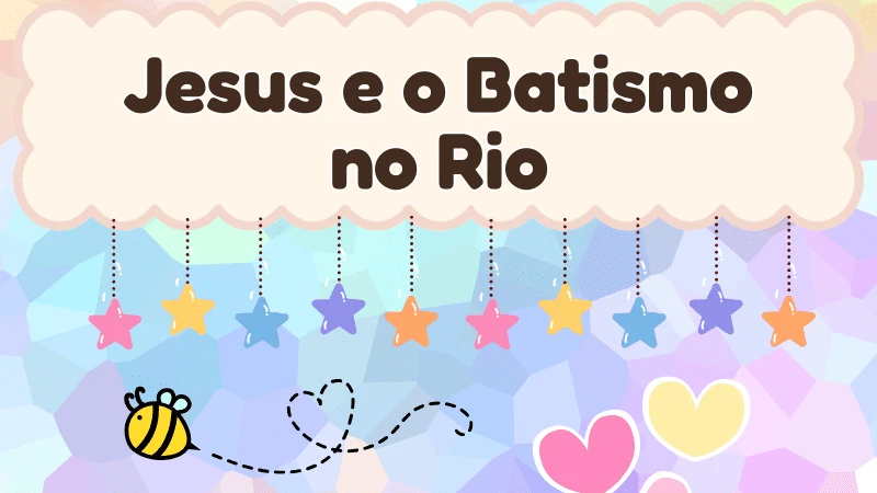 Capa da história infantil Jesus e o Batismo no Rio