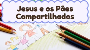 Capa da história infantil Jesus e os Pães Compartilhados