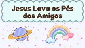 Capa da história infantil Jesus Lava os Pés dos Amigos