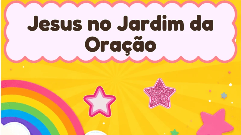 Capa da história infantil Jesus no Jardim da Oração