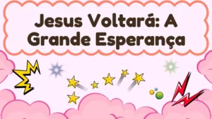 Capa da história infantil Jesus Voltará: A Grande Esperança
