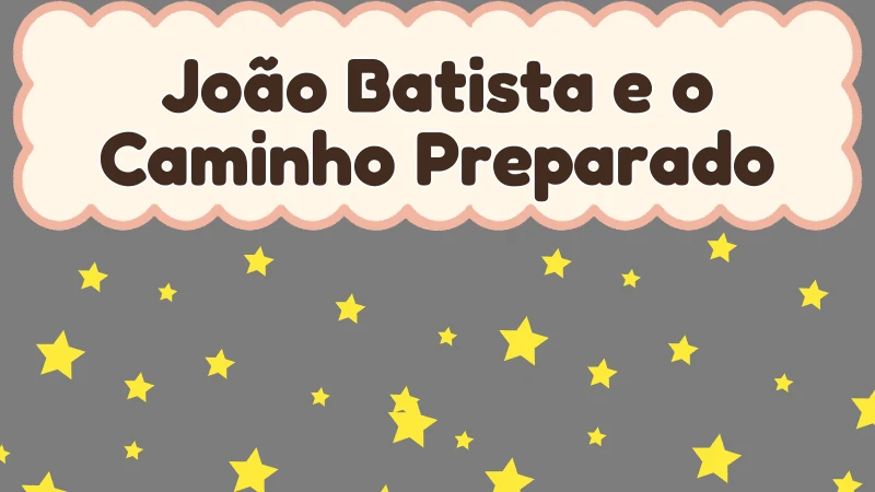 Capa da história infantil João Batista e o Caminho Preparado