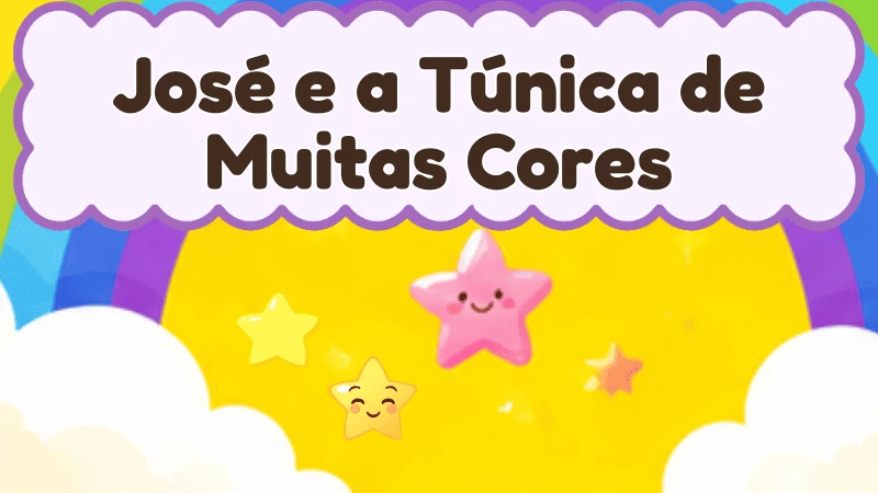Capa da história infantil José e a Túnica de Muitas Cores
