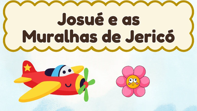 Capa da história infantil Josué e as Muralhas de Jericó