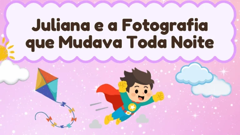Capa da história infantil Juliana e a Fotografia que Mudava Toda Noite