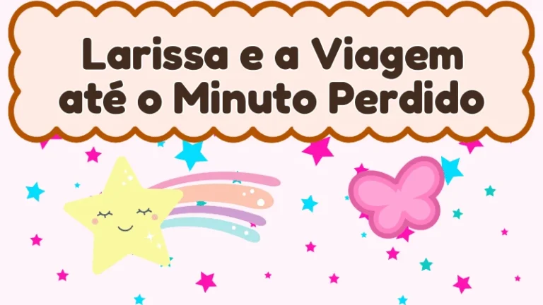 Capa da história infantil Larissa e a Viagem até o Minuto Perdido