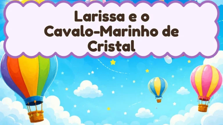 Capa da história infantil Larissa e o Cavalo-Marinho de Cristal