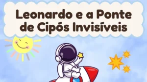 Capa da história infantil Leonardo e a Ponte de Cipós Invisíveis
