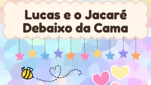 Capa da história infantil Lucas e o Jacaré Debaixo da Cama